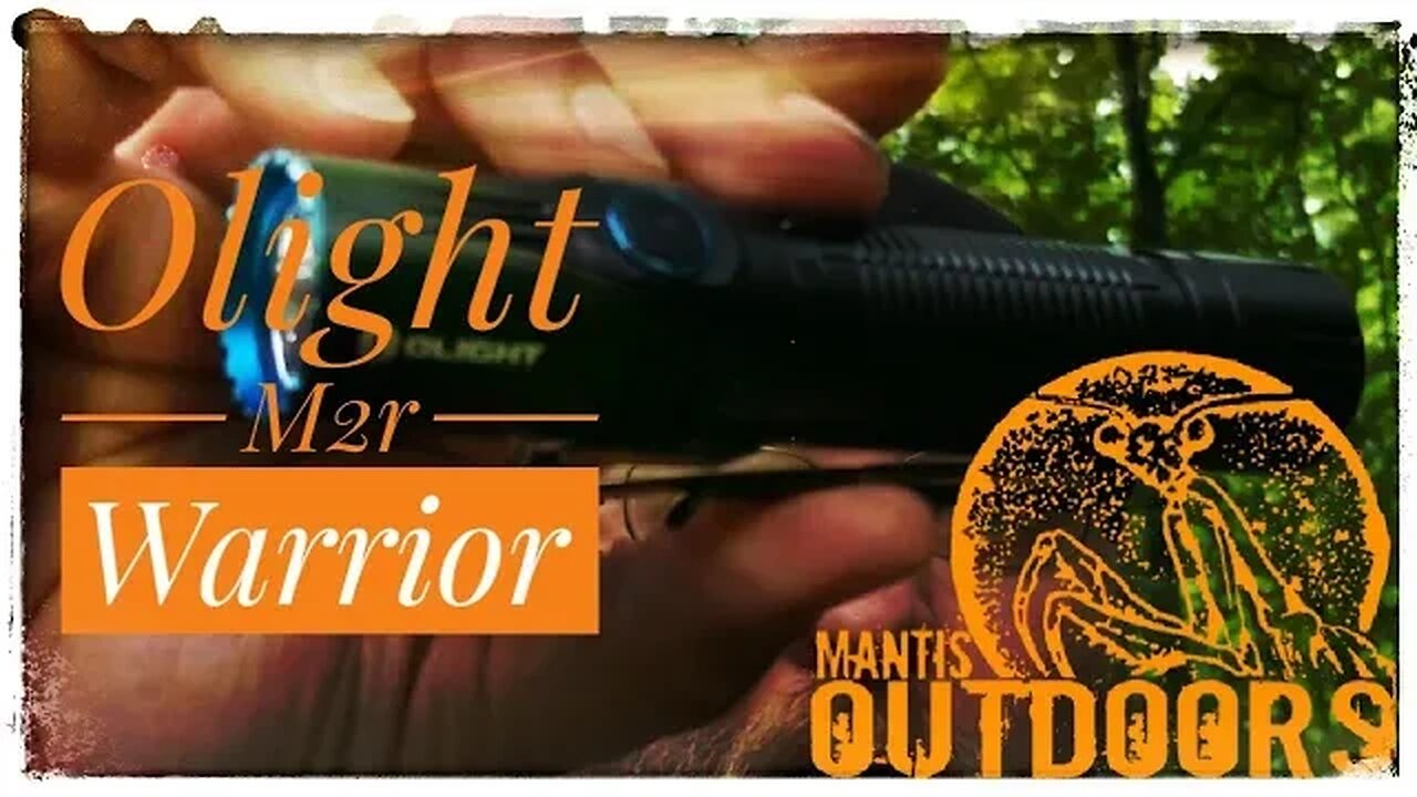 Olight M2r Warrior -Mantis Outdoors