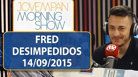 Fred / Desimpedidos - Morning Show - Edição completa - 14/10/2015