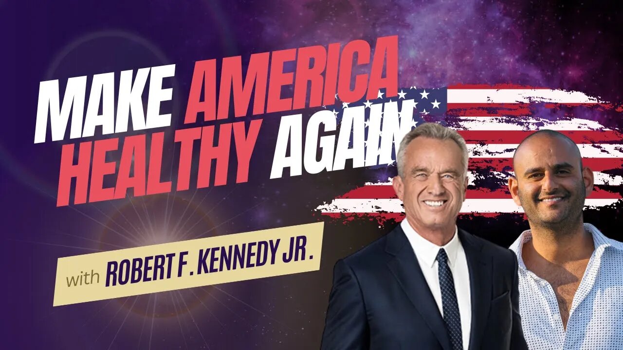 Make America Healthy Again | With Robert F. Kennedy Jr.