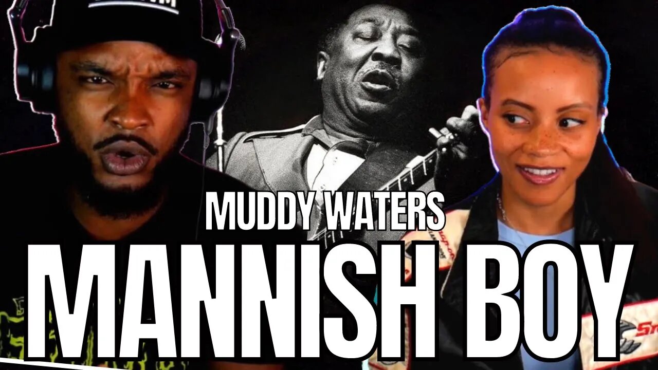 🎵 Muddy Waters - Mannish Boy REACTION