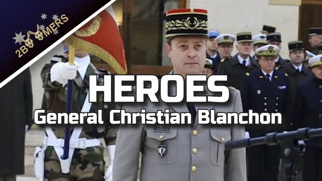 HEROES BY GENERAL CHRISTIAN BLANCHON