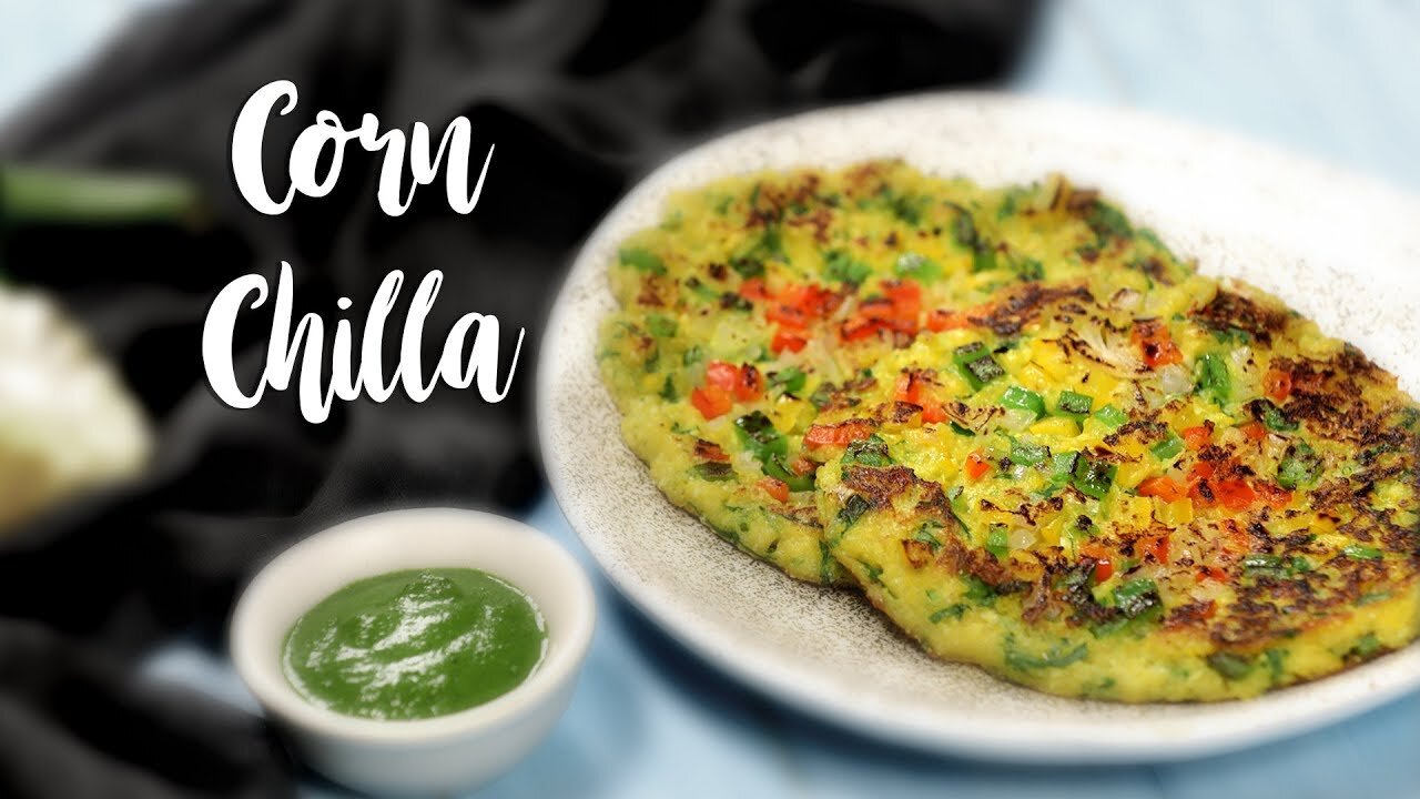 Corn & Spinach Chilla