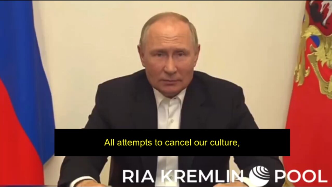 President Putin: "All attempts to cancel our culture, to cancel Russia are futile"