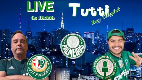 Tutti by Night 05/07 - 19h30 - Palmeiras pode ter mudanças no jogo de volta contra o Cerro