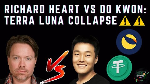 Did Richard Heart predict the Terra Luna Crash? | LUNA Collapse, Bear Market
