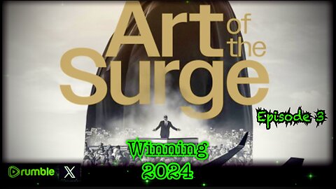 Election 2024 Topics: Art of the Surge Ep.3: It's a Dangerous Job, Border Crisis, Rig Watch, J6 cont