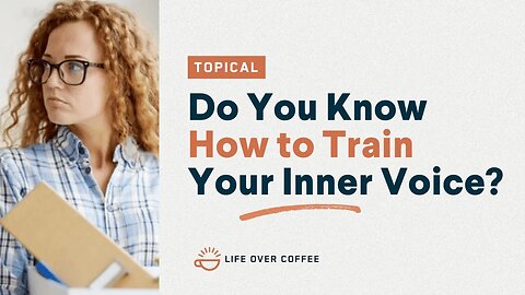 Do You Know How to Train Your Inner Voice?