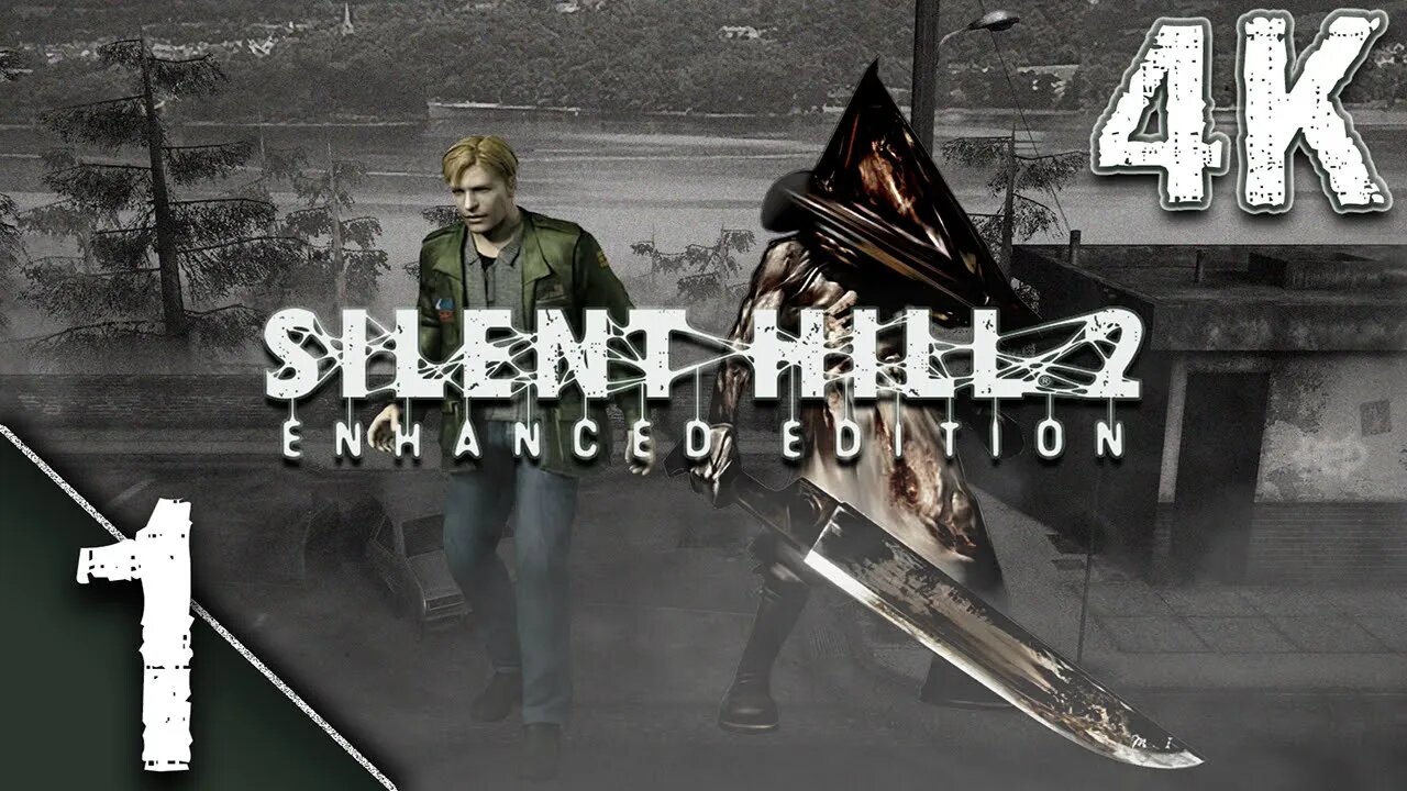 Silent Hill 2: Enhanced Edition - PC - 4K 60fps - PART 1