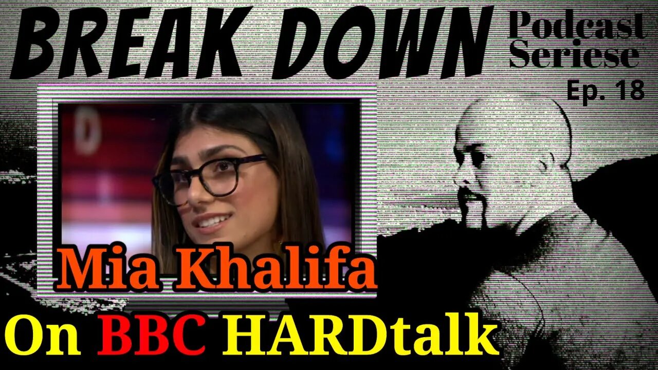 B.D.S - Ep.18 - Mia Khalifa on BBC HardTalk