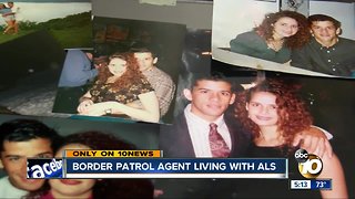 Border Patrol agent faced with ALS