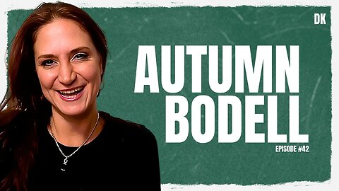 Autumn Bodell | David Kis Podcast #42