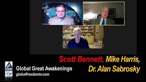 2023-10-30 Global Great Awakenings. Scott Bennett, Mike Harris, Dr. Alan Sabrosky.