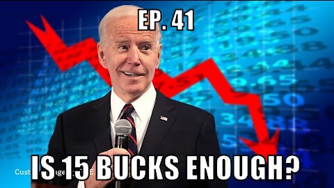 Ep. 41: Is 15 Bucks Enough?