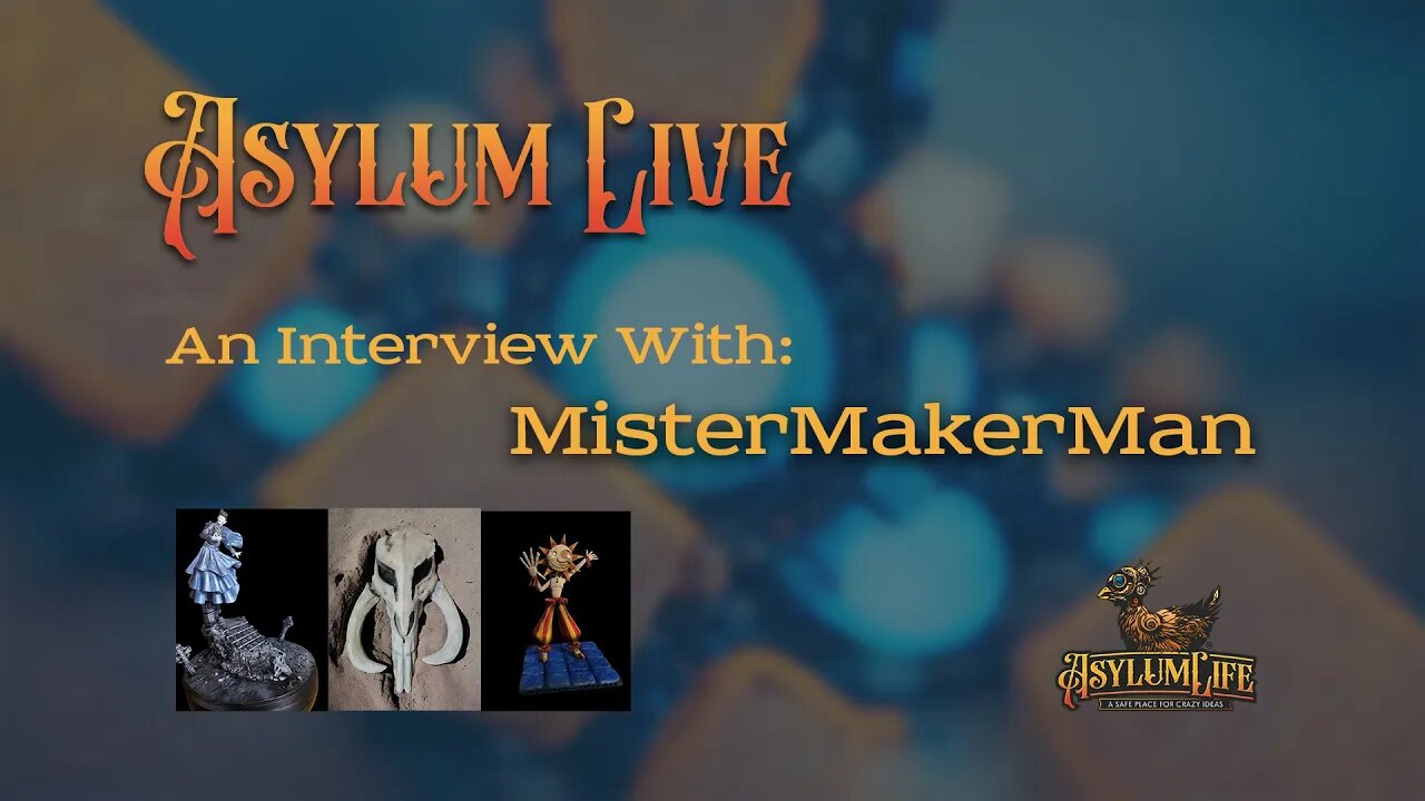 Asylum Live: Interview with MisterMakerMan