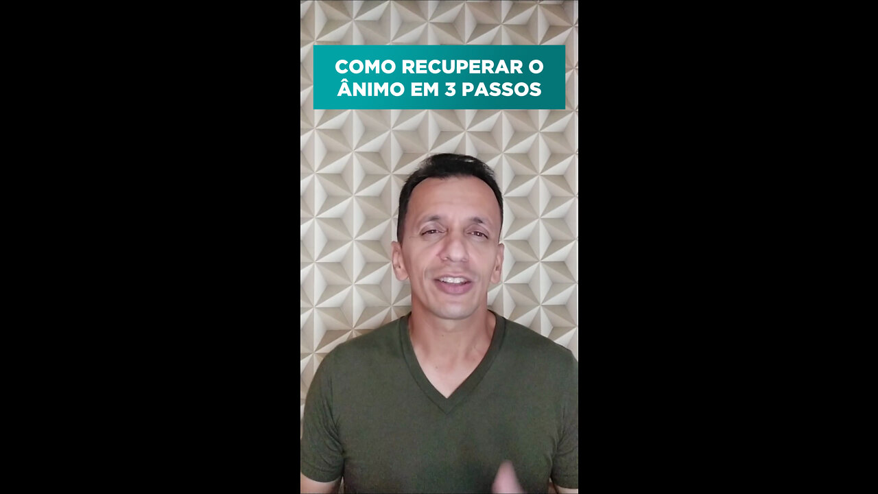 Como recuperar o ânimo em 3 passos