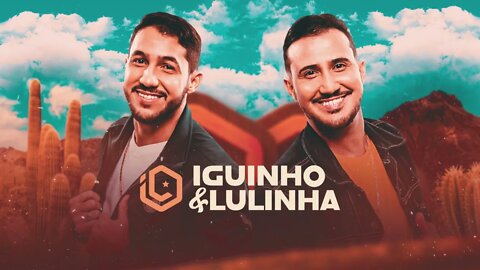 IGUINHO E LULINHA 2022 CD OUTUBRO SE HOJE RU FOR CAIR REPERTÓRIO NOVO SUA MUSICA