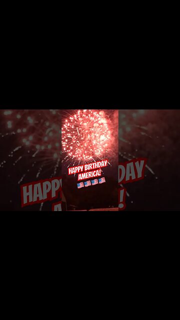 🇺🇸Happy Birthday America! #AmericanPride #PrideMonth #shorts #fireworks