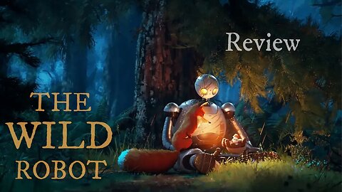 The Wild Robot - Review