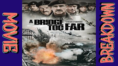 What 1977s A Bridge Too Far be all about?