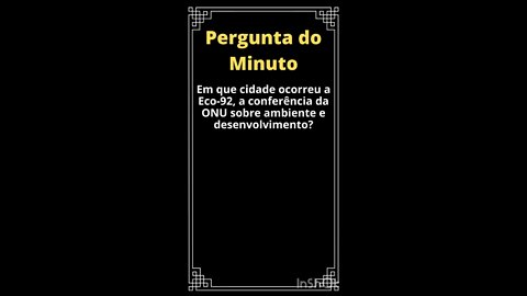 Em que cidade ocorreu a Eco92, a conferência da ONU para ambiente e desenvolvimento?