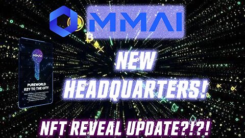 #MMAI NEW HEADQUARTERS! PUREWALLET iOS UPDATE! #NFT REVEAL?! #metaverse