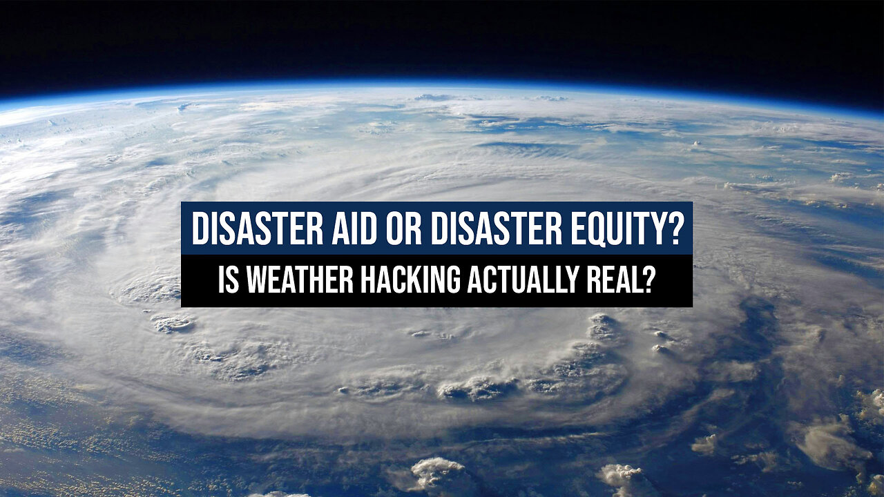 Disaster Aid or Disaster Equity? Is Weather Hacking Actually Real?