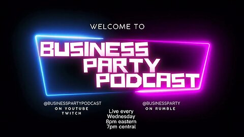 Business Party Podcast #businesspartypodcast #podcast #advertisement #originalmusic