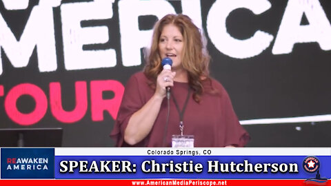 ReAwaken Tour - Christie Hutcherson - We Must Protect America's Borders