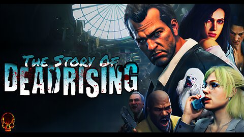 The Story Of Dead Rising