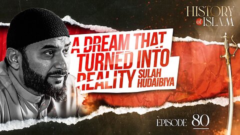 A Dream that turned into Reality _ Sulah Hudaibiya _ History