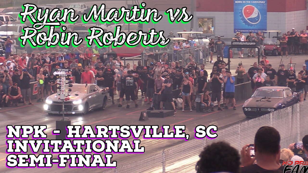 Street Outlaws 2021 No Prep Kings - Hartsville, SC: Invitational Semi, Ryan Martin vs Robin Roberts