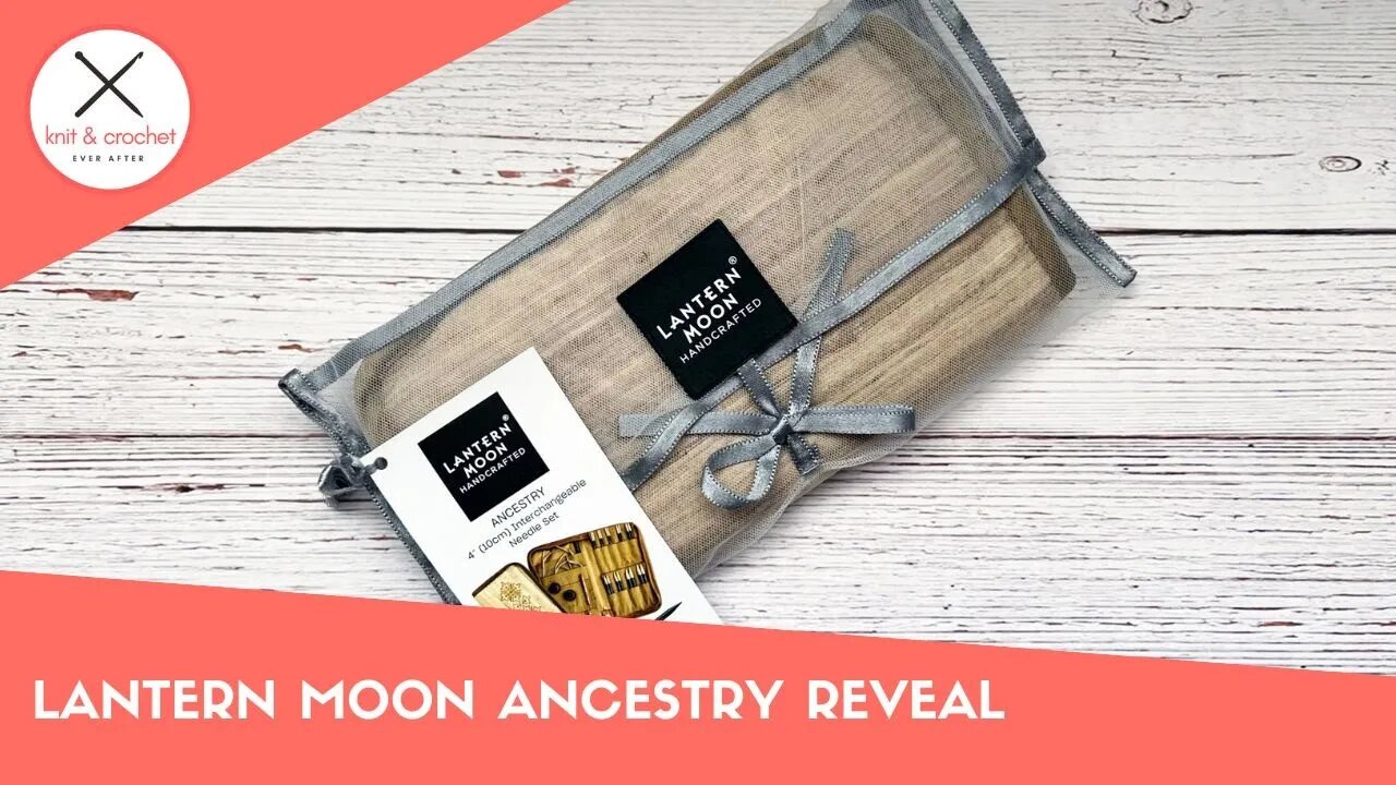 Lantern Moon Ancestry Interchangeable Needles Review