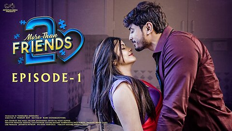 More Than Friends || Season 2 || Episode - 1 || Sheetal Gauthaman || Vamsi Kotu || Infinitum Media