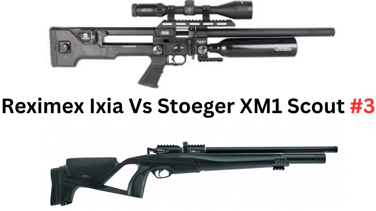 Reximex Ixia Vs Stoeger XM1 Scout