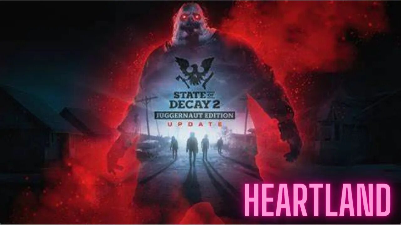 STATE OF DECAY 2 Ep. 2 - Heartland