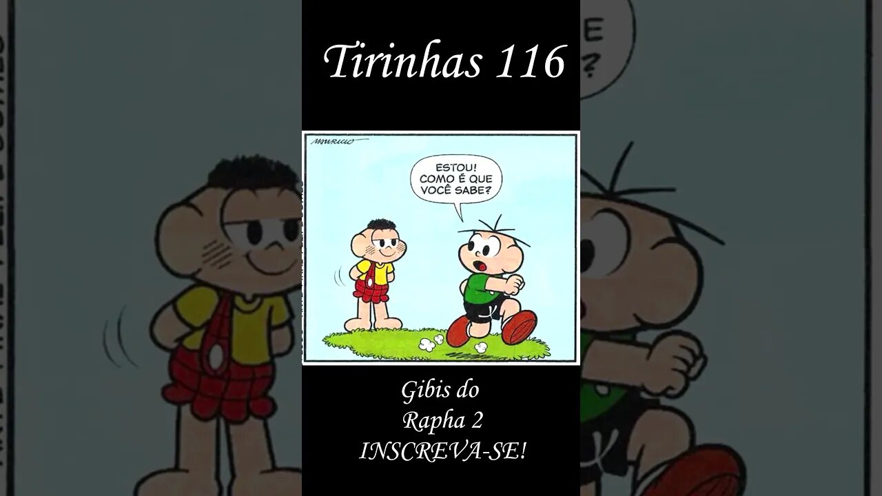 Tirinhas da Turma da Mônica nº 116 | Gibis do Rapha 2