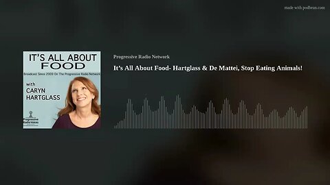 It’s All About Food- Hartglass & De Mattei, Stop Eating Animals!