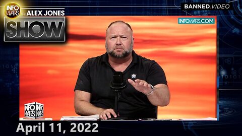 Next Level Transmission: Learn Why Globalists Are Triggering a Complete... – ALEX JONES 4/11/22