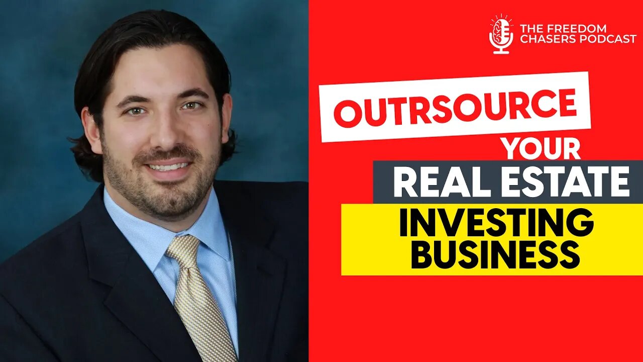 How To Outsource Your Real Estate Investing Business and Make More Money