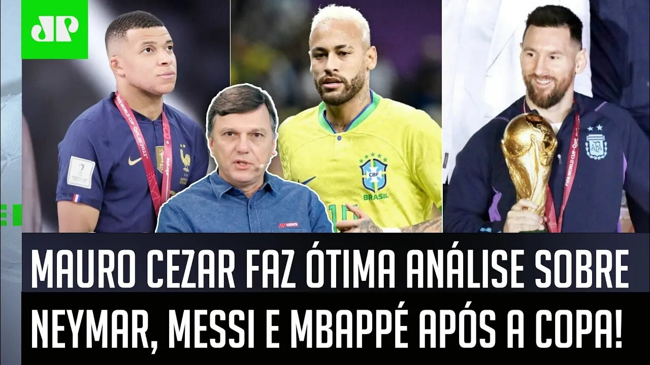 "O Neymar ficou BEM MENOR! Gente, o Messi e o Mbappé..." Mauro Cezar DÁ AULA após a Copa do Mundo!