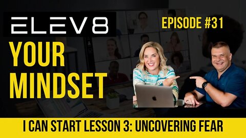 I Can Start Lesson 3: Uncovering Fear