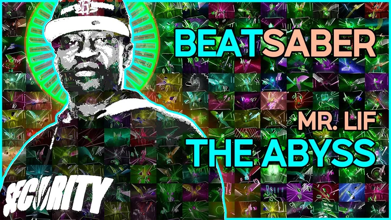 (beat saber) mr. lif - the abyss [mapper: checkthepan]