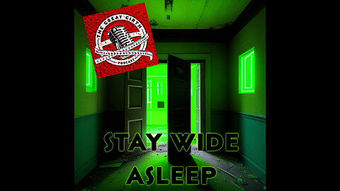 Stay Wide Asleep