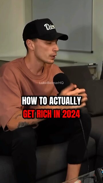 How to ACTUALLY GET RICH in 2024 | Luke Belmar