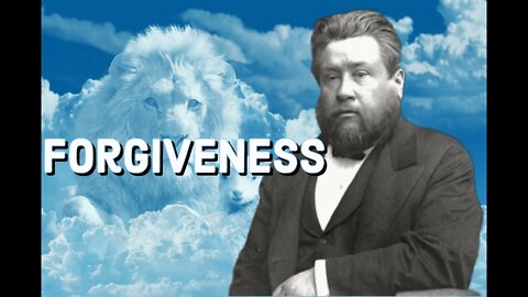 Forgiveness - Charles Spurgeon Sermon (C.H. Spurgeon) | Christian Audiobook | God Forgives | Forgive