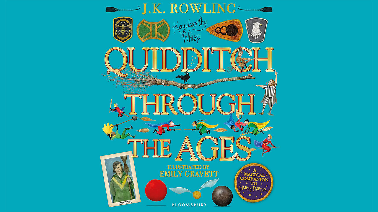 Quidditch Through the Ages: A Magical Companion to the Harry Potter Stories