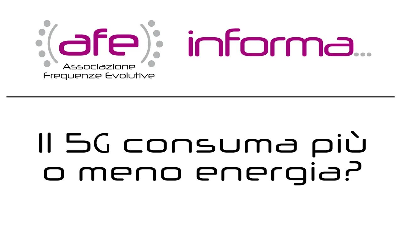 AFE informa... Il 5G consuma più o meno energia?