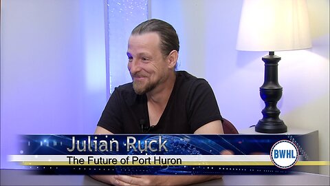 The Future of Port Huron - Julian Ruck