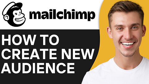 HOW TO CREATE NEW AUDIENCE IN MAILCHIMP