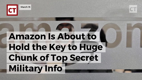 Amazon Is About To Hold The Key To Huge Chunk Of Top Secret Military Info